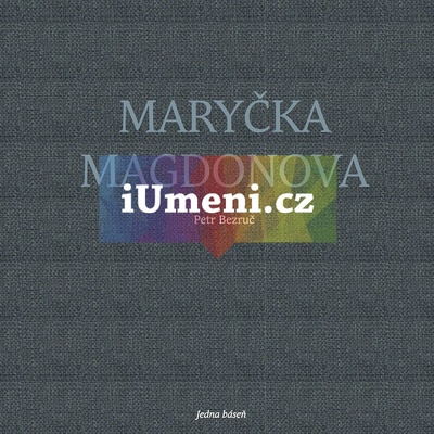 Maryčka Magdonova - Petr Bezruč