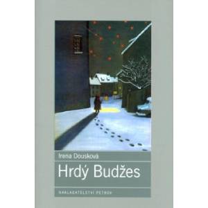 Hrdý Budžes | Irena Dousková (ISBN: 9788072271320)