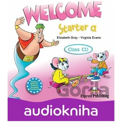 Welcome Starter A - Class Audio CD (1) - Elizabeth Gray, Virginia Evans