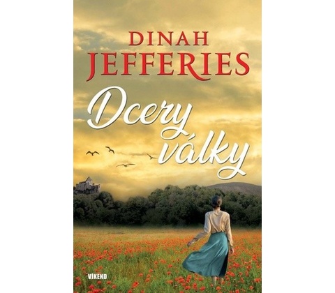 Dcery války - Dinah Jefferies
