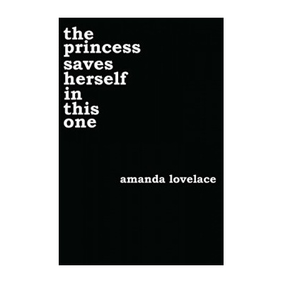 The Princess Saves Herself in This One