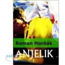 Anjelik - Roman Horňák [SK]