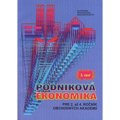 Podniková ekonomika pre 2. až 4. ročník OA 3.časť