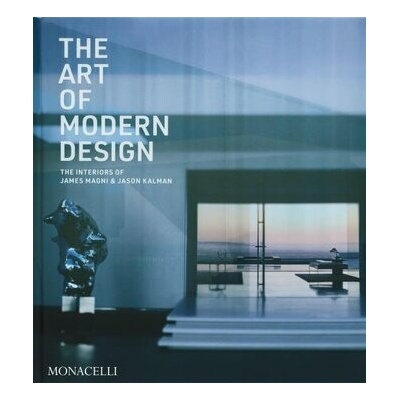 The Art of Modern Design - James Magni