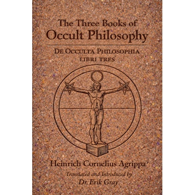 De Occulta Philosophia (The Three Books of Occult Philosophy)