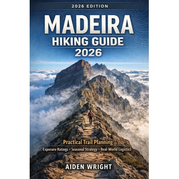 Madeira Hiking Guide 2026