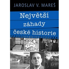 Největší záhady české historie