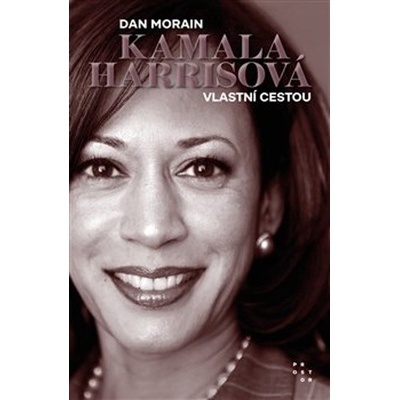 Kamala Harrisová PROSTOR - Dan Morain