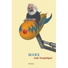 Marx zum Vergnügen