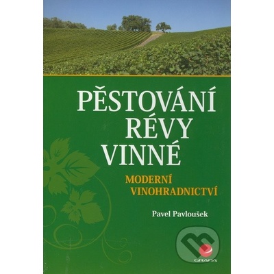 Pěstování révy vinné