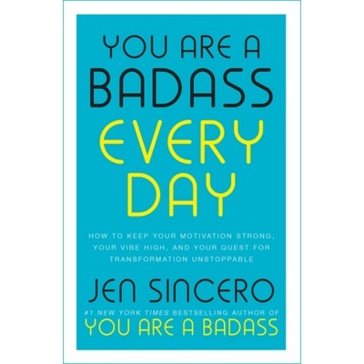 You Are a Badass Every Day
