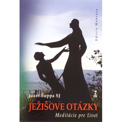 Ježišove otázky - Jozef Šuppa