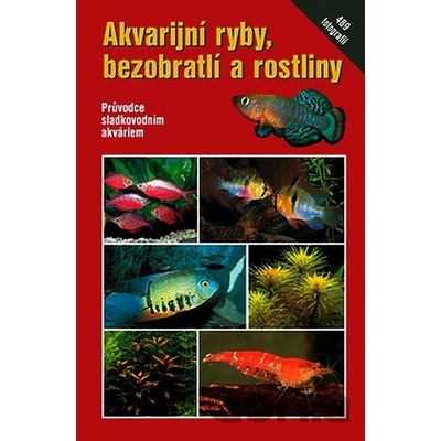 Akvarijní ryby, bezobratlí a rostliny - Camillo Schaefer