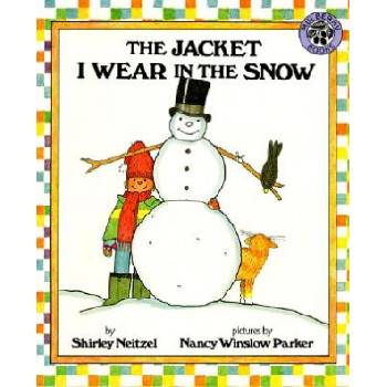 The Jacket I Wear in the Snow | Shirley Neitzel, Nancy Winslow Parker