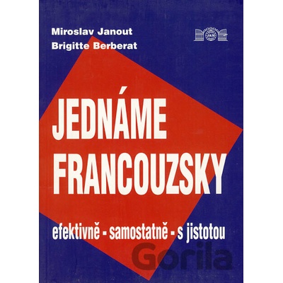 Jednáme francouzsky Miroslav Janout Brigitte Berberat