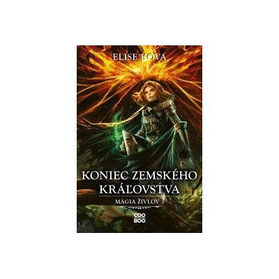 Koniec Zemského kráľovstva - Elise Kova