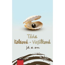 Já a on CZ - 2.vydání - Táňa Keleová-Vasilková