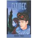Cizinec - Max Frei