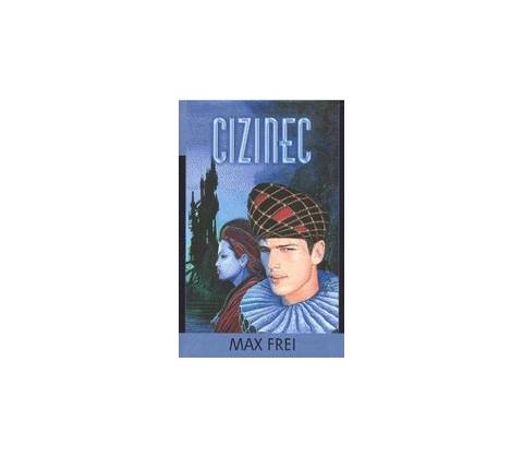 Cizinec - Max Frei