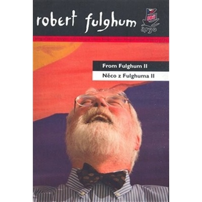 Něco z Fulghuma II / From Fulghum II