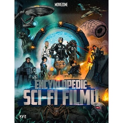 Encyklopedie sci-fi filmu - Ondřej Mrázek, Petr Cífka, Václav Rybář, Matěj Svoboda, Karel Ryška, Mojmír Sedláček, Milan Rozšafný, Jan Gál, Petr Čihula, Ondřej Kubín, Filip Brouk, Tomáš Krause, Marek M