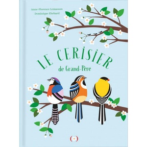 Le cerisier de Grand-Père | Ehrhard, Lemasson (ISBN: 9782361936075)