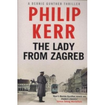 The Lady from Zagreb - Philip Kerr