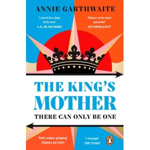 The King's Mother | Annie Garthwaite (ISBN: 9780241998687)