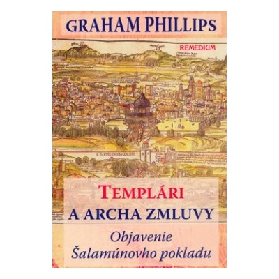 Templári a archa zmluvy - Graham Phillips