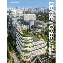 Dense+Green Urban Development - Thomas Schropfer