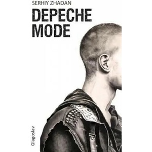 Depeche Mode | Serhiy Zhadan (ISBN: 9781909156845)