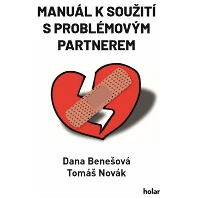 Manuál k soužití s problémovým partnerem