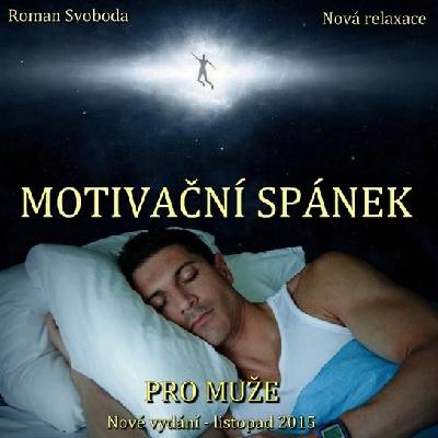 Motivační spánek pro muže - Roman Svoboda