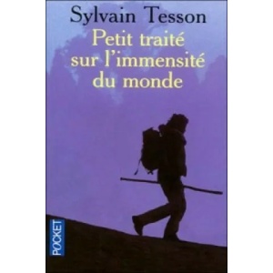 Petit traite sur l'immensite du monde | Sylvain Tesson (2014)