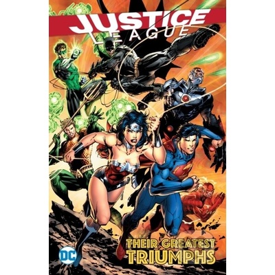 Justice League Their Greatest Triumphs Johns Geoff