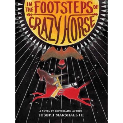 In the Footsteps of Crazy Horse | Joseph Marshall