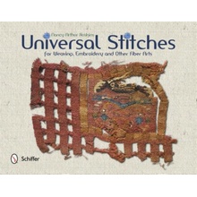 Universal Stitches for Weaving, Embroidery, and Other Fiber Arts