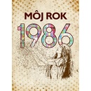 Môj rok 1986
