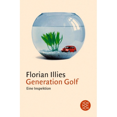 Generation Golf - F. Illies