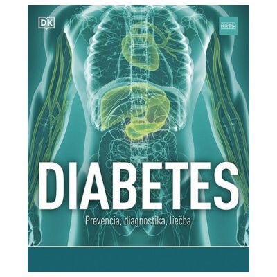 Diabetes Prevencia, diagnostika, liečba