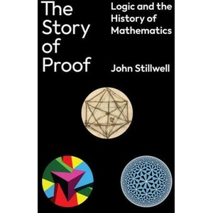 Story of Proof | John Stillwell (ISBN: 9780691234366)
