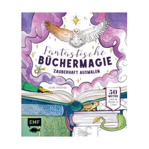 Fantastische Büchermagie - Zauberhafte Lesewelten zum Ausmalen | Leoni Pfeiffer (ISBN: 9783745927368)