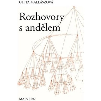 Rozhovory s andělem - Gitta Mallasz