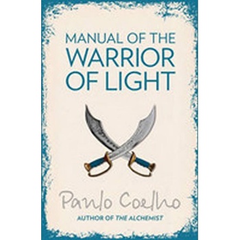 Manual of the Warrior of Light - Paulo Coelho