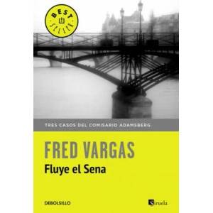 Comisario Adamsberg 4. Fluye el Sena | FRED VARGAS (ISBN: 9788466331234)