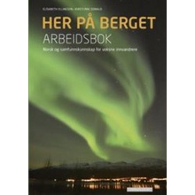 Her på berget: arbeidsbok. arbeidsbok. Level B2