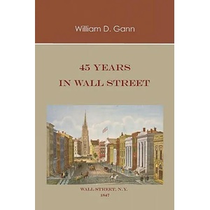 45 Years in Wall Street | William D Gann (ISBN: 9781578987689)