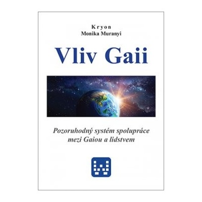 Kryon - Vliv Gaii