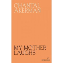 My Mother Laughs Akerman Chantal