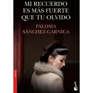 Mi recuerdo es más fuerte que tu olvido | Paloma Sánchez-Garnica (ISBN: 9788408172604)